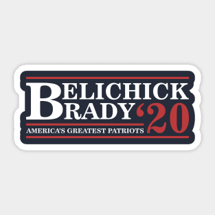 Belichick and Brady For President 2020 Shirt | Funny Bill and Tom Shirt Sticker